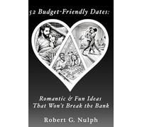 52 Budget-Friendly Dates: Romantic & Fun Ideas That Won’t Break the Bank