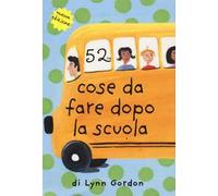 52 cose da fare dopo la scuola. Carte