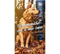 52 domeniche con il mio cane in Romagna