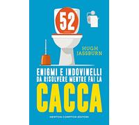 52 enigmi e indovinelli da risolvere mentre fai cacca
