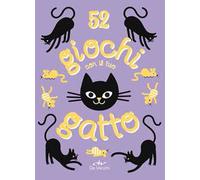 52 giochi con il tuo gatto