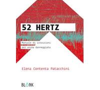 52 Hertz.Manuale di istruzioni per anima danneggiata