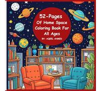 52-Pages of Home Space Coloring Pages for All Ages