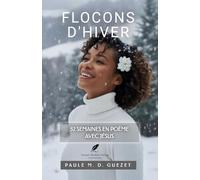 52 semaines en poème avec Jésus: Flocons d'hiver (New Edition)