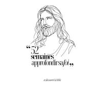 52 semaines pour approfondir sa foi