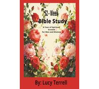 52-Week Bible Study: A Year of Spiritual Growth for Men and Women