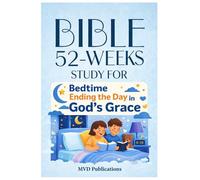 52-Week Bible Study for Bedtime: Ending the Day in God’s Grace