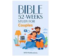 52-Week Bible Study for Couples: Growing Closer to God and Each Other