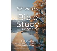 52 Week Bible Study WorkBook for Men: Faith in Action: A Yearlong Bible Study for Men - A Christian Study Guide and Workbook for Spiritual Growth