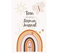 52 Week Sermon Notes For Teens: Girls Christian Bible Sermon Journal |: With Extra Days For Christmas Eve and Good Friday Services