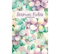 52 Week Sermon Notes For Women: Christian Bible Sermon Journal: With Extra Days For Christmas Eve and Good Friday Services