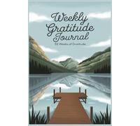 52 Weeks Of Gratitude Journal: A year-long journey of appreciation, positivity, and self-discovery