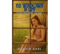 52 Windows in Life: Humor,Humanity & Hope