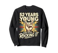 52 Years And Still Rocking Anni Compleanno 52 Felpa