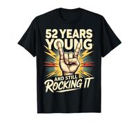 52 Years And Still Rocking Anni Compleanno 52 Maglietta