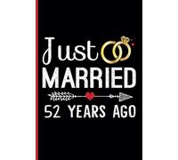 52 Years of Marriage Notebook: Funny 52nd Wedding Anniversary Journal for Couples Married 52 Years