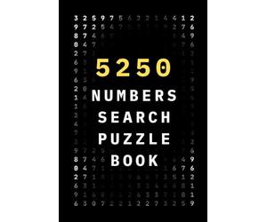 5250 Numbers Search Puzzle Book: 250 Number Search Puzzles | 21 Numbers Per Challenge | Ideal Birthday, Christmas & Holiday Gift for Adults, Seniors, ... Pages Large Print | With Solutions Included