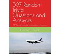 537 Random Trivia Questions and Answers: 537 General knowledge trivia questions with answers