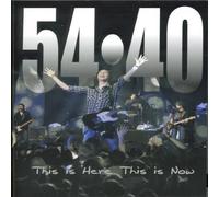 54 40 - 54.40 - This Is Here This Is Now [Edizione: Regno Unito]
