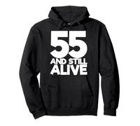 55 And Still Alive 55° Compleanno Divertente Felpa con Cappuccio