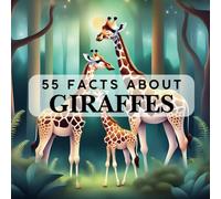 55 Facts About Giraffe