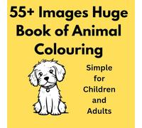 55+ Images Huge Book of Animal Colouring: basic colouring silhouettes for children and adults
