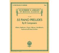 55 Piano Preludes by 8 Composers (Tascabile)