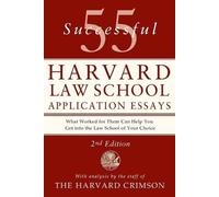 55 Successful Harvard Law School Application Essays (Tascabile)