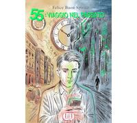 55: viaggio nel passato