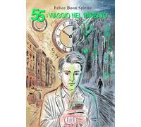 55: viaggio nel passato