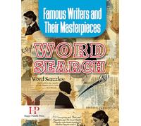 55 Word Search Puzzles: Famous Writers and Their Masterpieces: Fun and Educational Brain Games for Literature Lovers