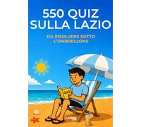 550 quiz sulla Lazio da risolvere sotto l'ombrellone: 4