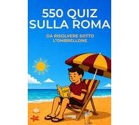 550 quiz sulla Roma da risolvere sotto l'ombrellone: 5