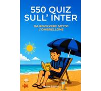 550 quiz sull'Inter da risolvere sotto l'ombrellone: 1