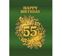 55th Happy Birthday Guest Book: A nice keepsake of celebrating emerald birthday, for collecting messages from family and friends