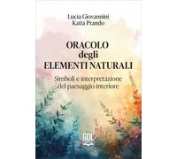 56 CARTE ORACOLO DEGLI ELEMENTI NATURALI - LUCIA GIOVANNINI - KATIA PRANDO