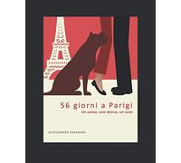 56 giorni a Parigi: Un Uomo Una Donna Un Cane