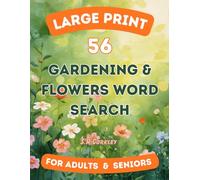 56 Large Print Gardening And Flowers Word Search for Adults & Seniors