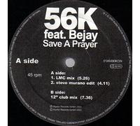 56K Feat Bejay - 56K Feat Bejay - Save A Prayer - [12"]