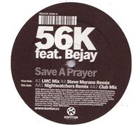 56k Feat.Bejay - Save a Prayer