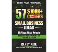 57 $100K + Careers: Safe from AI and Robots