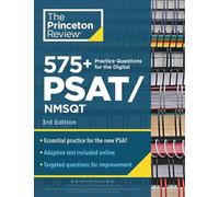 575+ Practice Questions for the Digital PSAT/NMSQT, 3rd Edition (Tascabile)