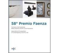 58° premio Faenza. Ediz. multilingue
