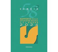 58° rapporto sulla situazione sociale del Paese 2024 - CENSIS