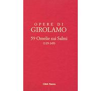 59 omelie sui salmi. (119-149) (Vol. 9/2)