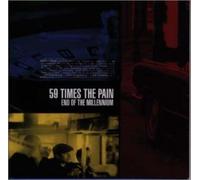 59 Times the Pain - End of the Millennium +4 ?