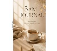 5AM JOURNAL: A Gentle Morning Practice