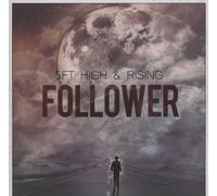 5ft High and Rising - Follower
