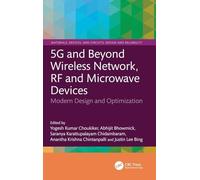5G and Beyond Wireless Network, RF and Microwave Devices: Modern Design and Optimization