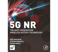 5G NR: The Next Generation Wireless Access Technology [Lingua inglese]